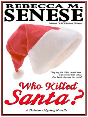 cover image of Who Killed Santa? a Christmas Mystery Novella